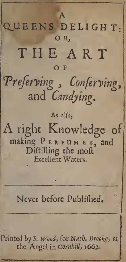 A Queens's Delight 1662 Nath. Brooke