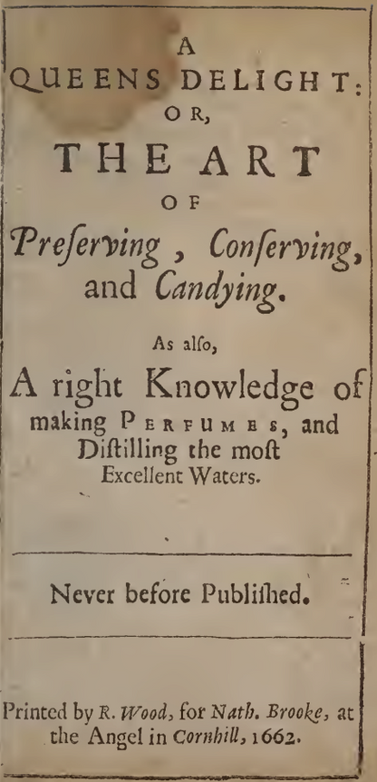 A Queens's Delight 1662 Nath. Brooke